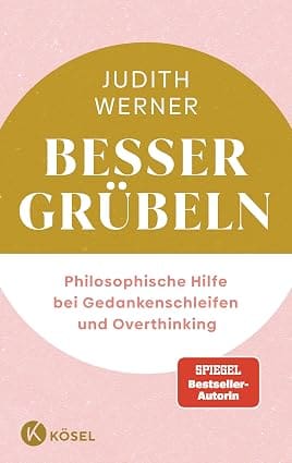 Besser grübeln – Judith Werner Buchcover